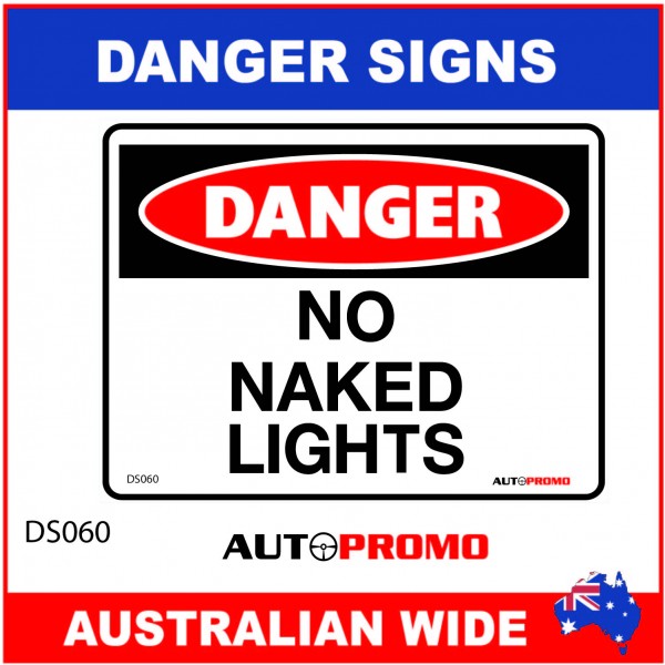 DANGER SIGN - DS-060 - NO NAKED LIGHTS